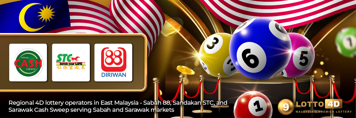 Regional 4D lottery operators in East Malaysia - Sabah 88, Sandakan STC, and Sarawak Cash Sweep serving Sabah and Sarawak markets
